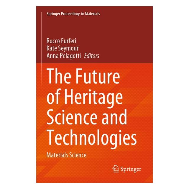 Umbreit The Future of Heritage Science and Technologies (Englisch, Anna Pelagotti, Kate Seymour, Rocco Furferi) (71885199)