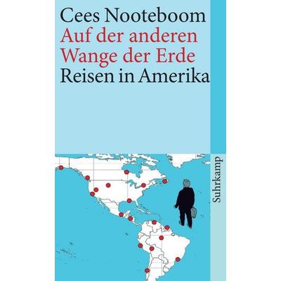 Auf der anderen Wange der Erde, Taschenbuch von Cees Nooteboom, Suhrkamp, 978-3-518-45995-9