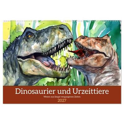 Dinosaurier und Urzeittiere - Wesen aus längst vergangenen Zeiten (Wandkalender 2027 DIN A2 quer), CALVENDO Monatskalender