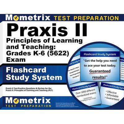 PRAXIS II Principles of Learning and Teaching: Grades K-6 (5622) Exam Flashcard Study System, Nonbook von , Mometrix Media Llc, 978-1-61072-723-5