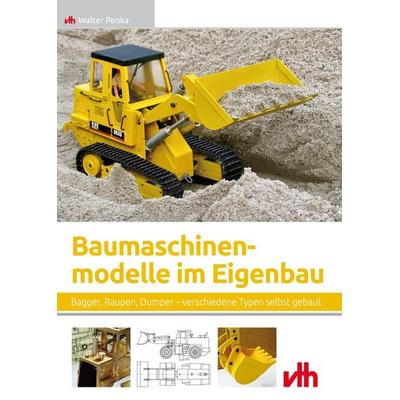 Baumaschinenmodelle im Eigenbau, Taschenbuch von Walter Penka, Vth, 978-3-88180-448-6