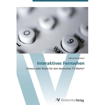 Interaktives Fernsehen, Taschenbuch von Sabine Krimpmann, AV Akademikerverlag, 978-3-639-42412-6