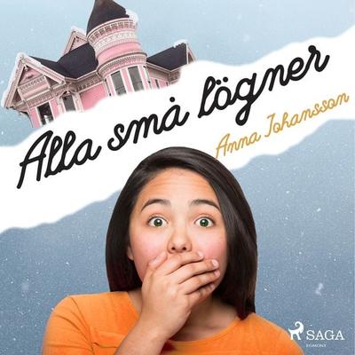Alla små lögner - Anna Johansson, Audio, 9788726641363