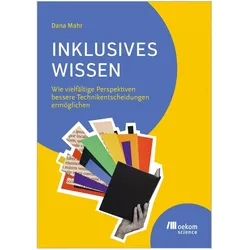 Inklusives Wissen, Fachbücher von Dana Mahr