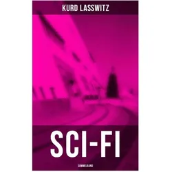 Sci-Fi- Sammelband, Belletristik von Kurd Lasswitz