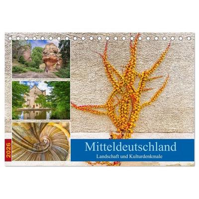 Mitteldeutschland - Landschaft und Kulturdenkmale (Tischkalender 2026 DIN A5 quer), CALVENDO Monatskalender