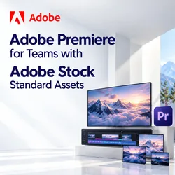 Adobe Premiere for Teams with Adobe Stock Standard Assets