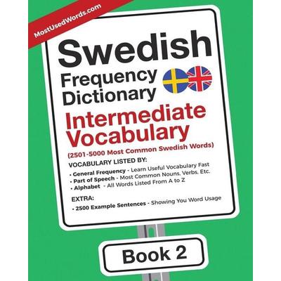Swedish Frequency Dictionary - Intermediate Vocabulary, Taschenbuch von Mostusedwords, MostUsedWords.com, 978-94-92637-05-5