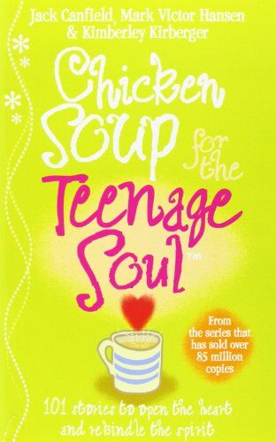 Jack Canfield - Chicken Soup For The Teenage Soul: Stories of Life, Love and Learning - Preis vom 09.10.2026 07:28:09 h