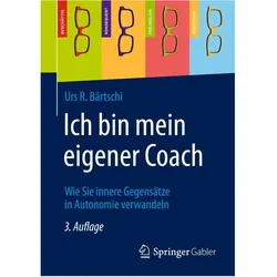 Ich bin mein eigener Coach, Fachbücher von Urs R. Bärtschi