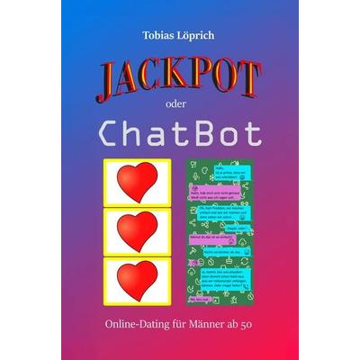 Jackpot oder ChatBot, Gebundene Ausgabe von Tobias Löprich, NOEL-Verlag, 978-3-96753-234-0
