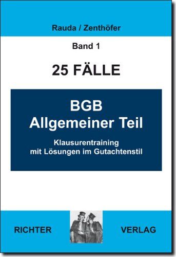 Christian Rauda - 25 Fälle Band 1 - BGB-AT: Klausurentraining mit Lösungen im Gutachtenstil - Preis vom 12.10.2026 11:37:12 h