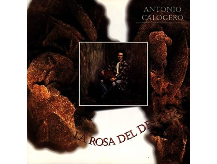 Antonio Calogero - La Rosa Del Deserto