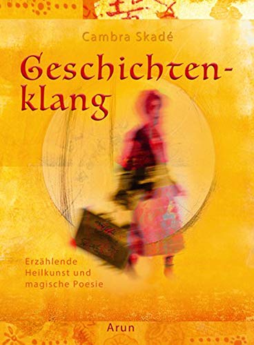 Skadé - Geschichtenklang: Erzählende Heilkunst und magische Poesie - Preis vom 15.10.2026 23:06:25 h