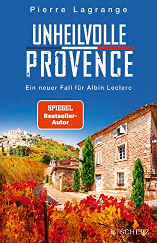 Pierre Lagrange - Unheilvolle Provence: Der perfekte Urlaubskrimi für den nächsten Provence-Urlaub - Preis vom 30.09.2026 22:30:23 h