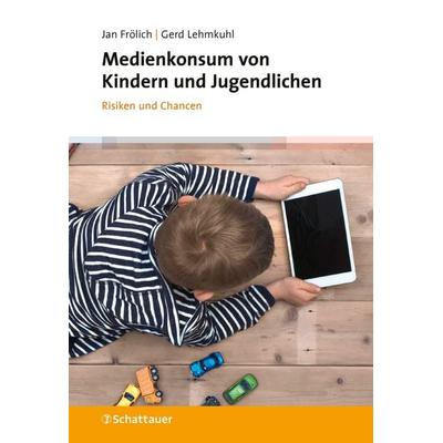 Medienkonsum von Kindern und Jugendlichen, Taschenbuch von Jan Frölich,Gerd Lehmkuhl, Schattauer, 978-3-608-40068-7