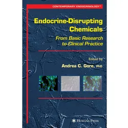 Endocrine-Disrupting Chemicals, Fachbücher von Andrea C. Gore