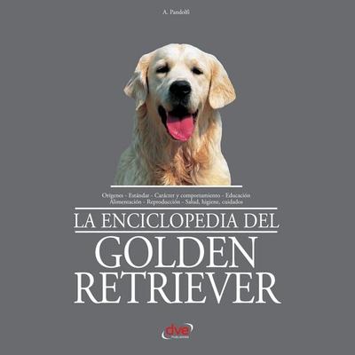 La enciclopedia del golden retriever - A. Pandolfi, Audio, 9798894058238