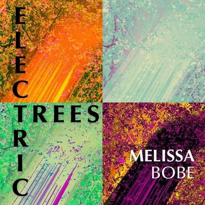 Electric Trees - Melissa Bobe, Audio, 9798991379922