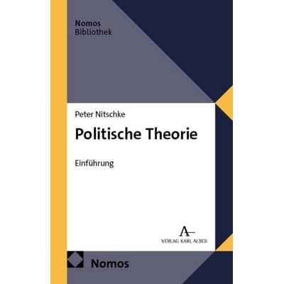 Politische Theorie, Taschenbuch von Peter Nitschke, Nomos, 978-3-8487-8450-9