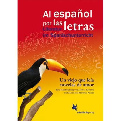 Un viejo que leía novelas de amor, de Luis Sepúlveda, Geheftet von María-José Martínez Azorín,Mónica Kabitzke, Schmetterling Stuttgart,