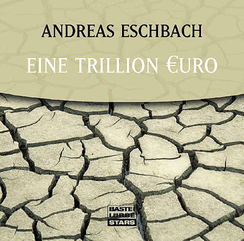 Andreas Eschbach - Eine Trillion Euro - Preis vom 30.09.2026 22:30:23 h