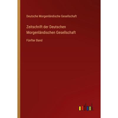 Zeitschrift der Deutschen Morgenländischen Gesellschaft, Taschenbuch von Deutsche Morgenländische Gesellschaft, Outlook, 978-3-368-56277-9