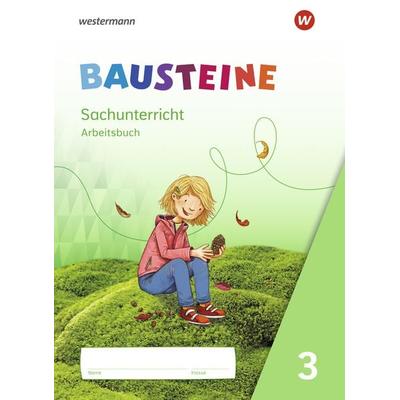 BAUSTEINE Sachunterricht - Ausgabe 2021, Taschenbuch von Kathrin Gyr,Edith Nitsche,Martina Oys,Jenny Richter,Susanne Wetzstein, Westermann