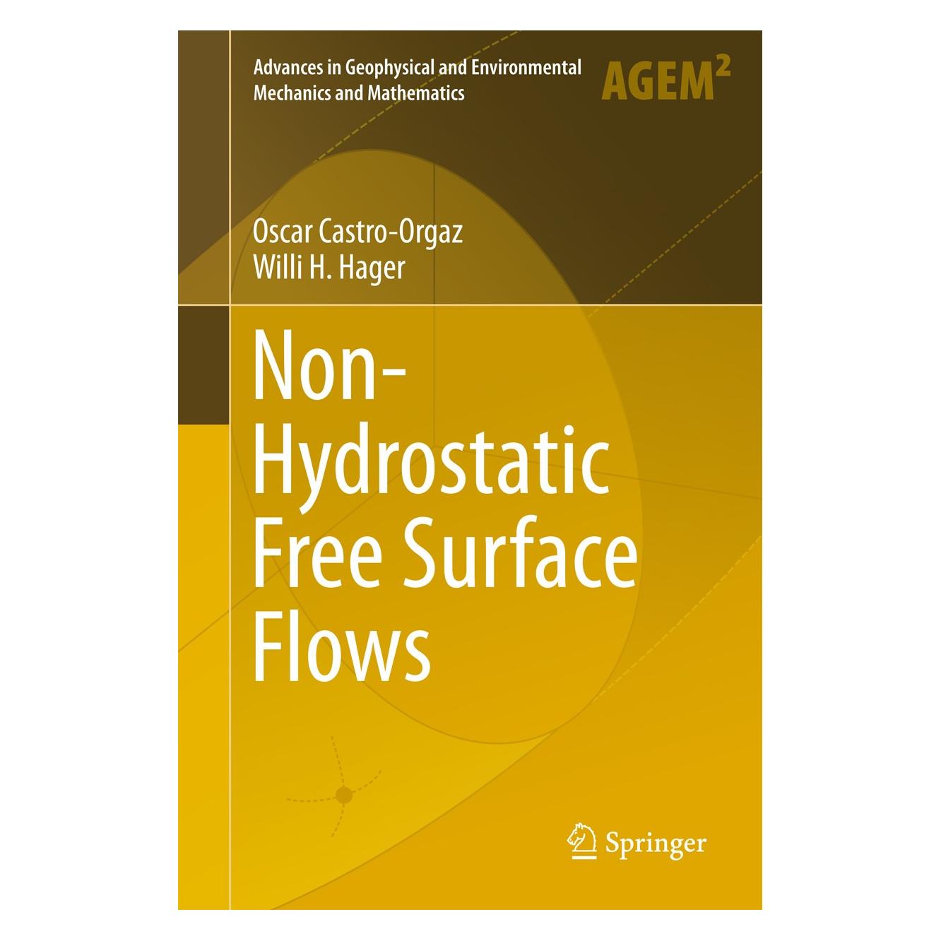 Springer Non-Hydrostatic Free Surface Flows (Englisch, Hardcover, Oscar Castro-Orgaz) (9783319479699)