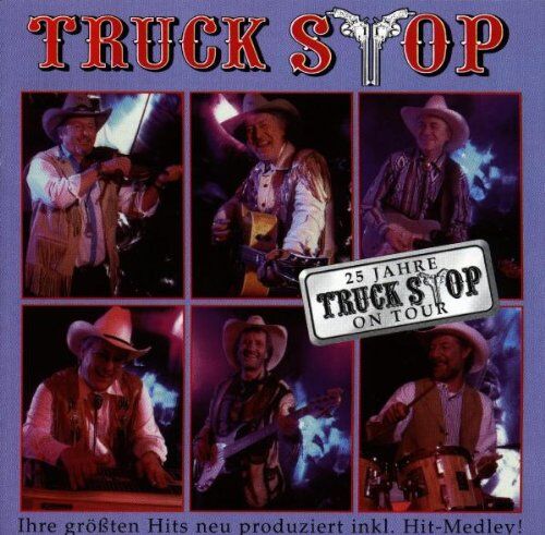 Truck Stop - 25 Jahre Truck Stop on Tour - Preis vom 05.10.2026 03:47:11 h