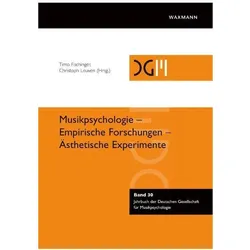 Musikpsychologie - Empirische Forschungen - Ästhetische Experimente, Fachbücher von Timo Fischinger, Christoph Louven