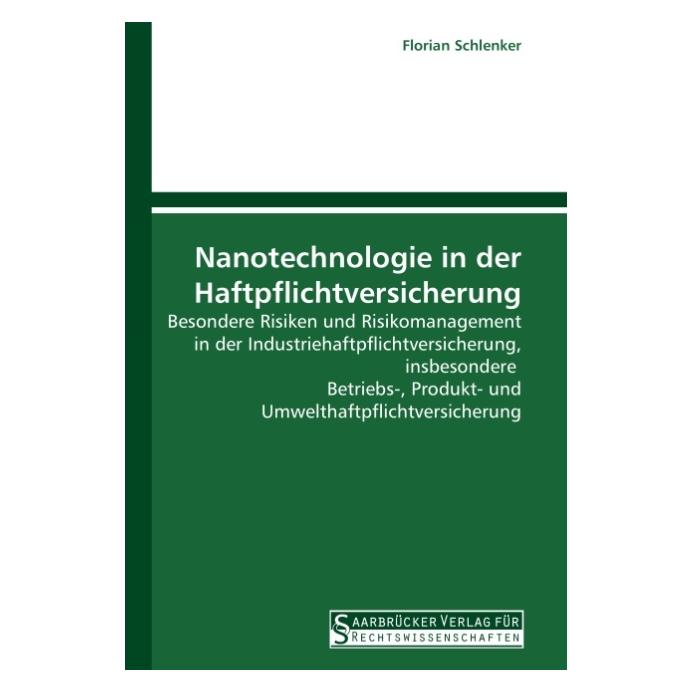 SVR Nanotechnologie in der Haftpflichtversicherung (Deutsch, Softcover, Florian Schlenker) (7610976)
