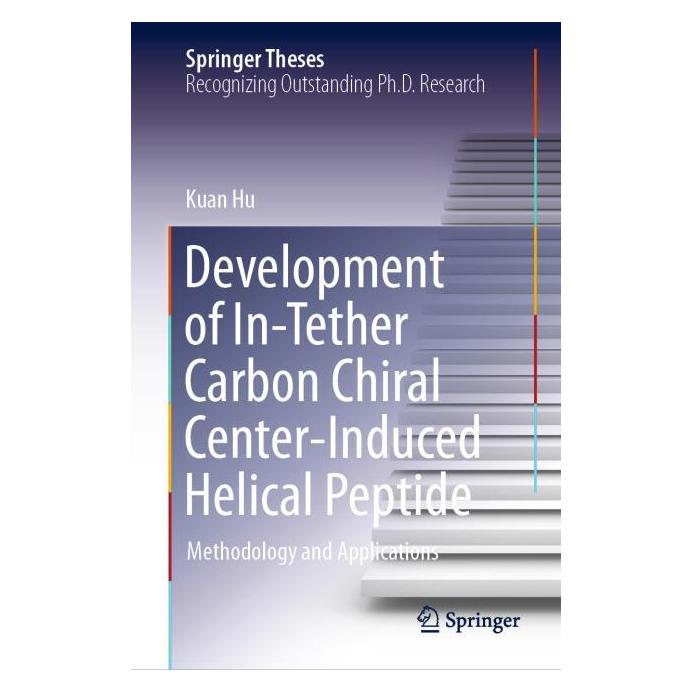 Springer Development of In-Tether Carbon Chiral Center-Induced Helical Peptide (Englisch, Hardcover, Kuan Hu) (63685363)