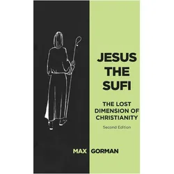 Jesus the Sufi, Sachbücher von Max Gorman