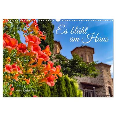 Es blüht am Haus (Wandkalender 2027 DIN A3 quer), CALVENDO Monatskalender