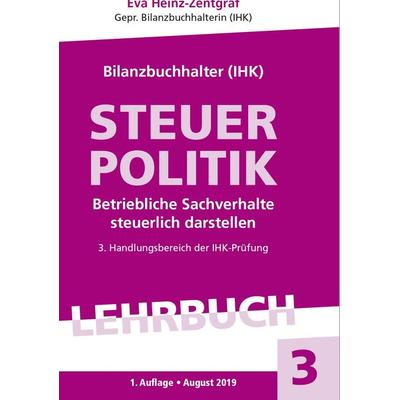 Steuerpolitik, Taschenbuch von Eva Heinz-Zentgraf, Fachwirteverlag, 978-3-95887-831-0