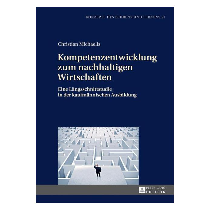 Peter Lang Kompetenzentwicklung zum nachhaltigen Wirtschaften (Deutsch, Hardcover, Christian Michaelis) (35142291)