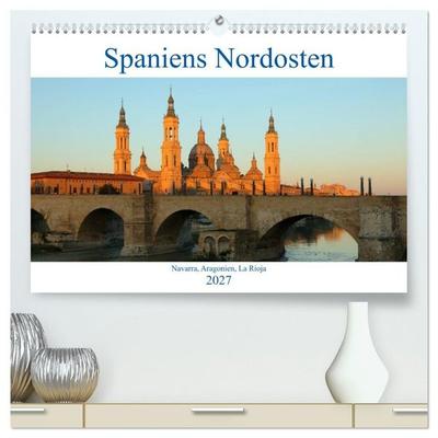 Spaniens Nordosten (hochwertiger Premium Wandkalender 2027 DIN A2 quer), Kunstdruck in Hochglanz
