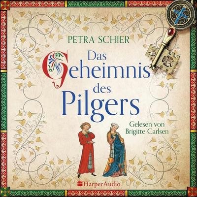 Das Geheimnis des Pilgers (ungekürzt) - Petra Schier, Audio, 9783365003619