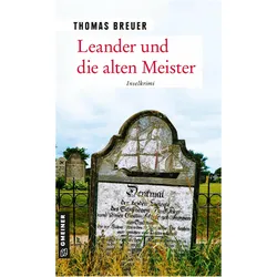 Breuer:Leander und die alten Meister, Belletristik von Thomas Breuer