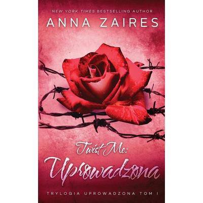 Twist Me, Taschenbuch von Anna Zaires,Dima Zales, Mozaika LLC, 978-1-63142-397-0