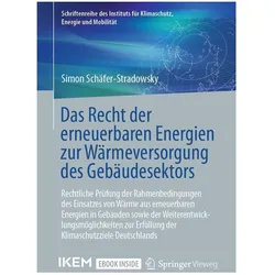 Das Recht der erneuerbaren Energien zur Wärmeversorgung des Gebäudesektors, Fachbücher von Simon Schäfer-Stradowsky