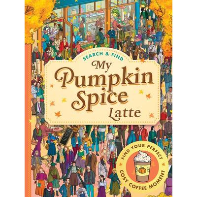Search and Find: My Pumpkin Spice Latte, Taschenbuch von Walker Books, Walker Books, 978-1-5295-4023-9