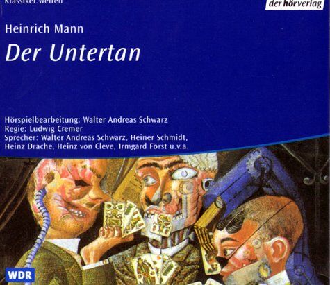 Heinrich Mann - Der Untertan, 5 Audio-CDs - Preis vom 09.10.2026 07:28:09 h