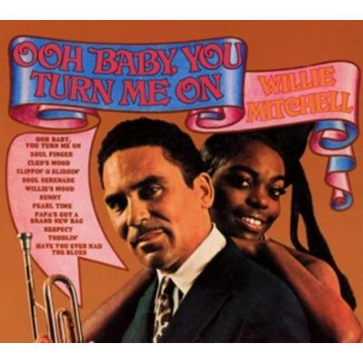Ooh Baby,You Turn Me On - Willie Mitchell, CD