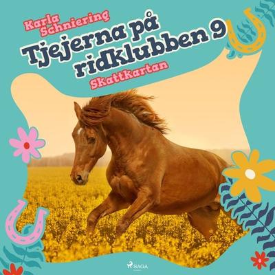 Tjejerna på ridklubben 9 - Skattkartan - Karla Schniering, Audio, 9788726240542