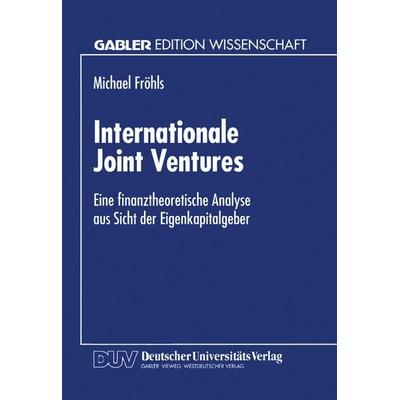 Internationale Joint Ventures, Taschenbuch von Michael Fröhls, Deutscher Universitätsverlag, 978-3-8244-6250-6