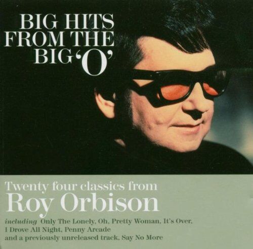 Roy Orbison - Big Hits from the Big O - Preis vom 09.10.2026 07:28:09 h