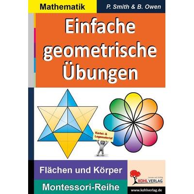 Einfache geometrische Übungen, Taschenbuch von Peter Smith,Brenda Owen, KOHL VERLAG Der Verlag mit dem Baum, 978-3-95686-787-3