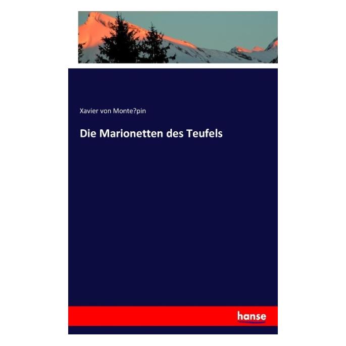 Hansebooks Die Marionetten des Teufels (Deutsch, Xavier von Montepin, 2016) (55835109)